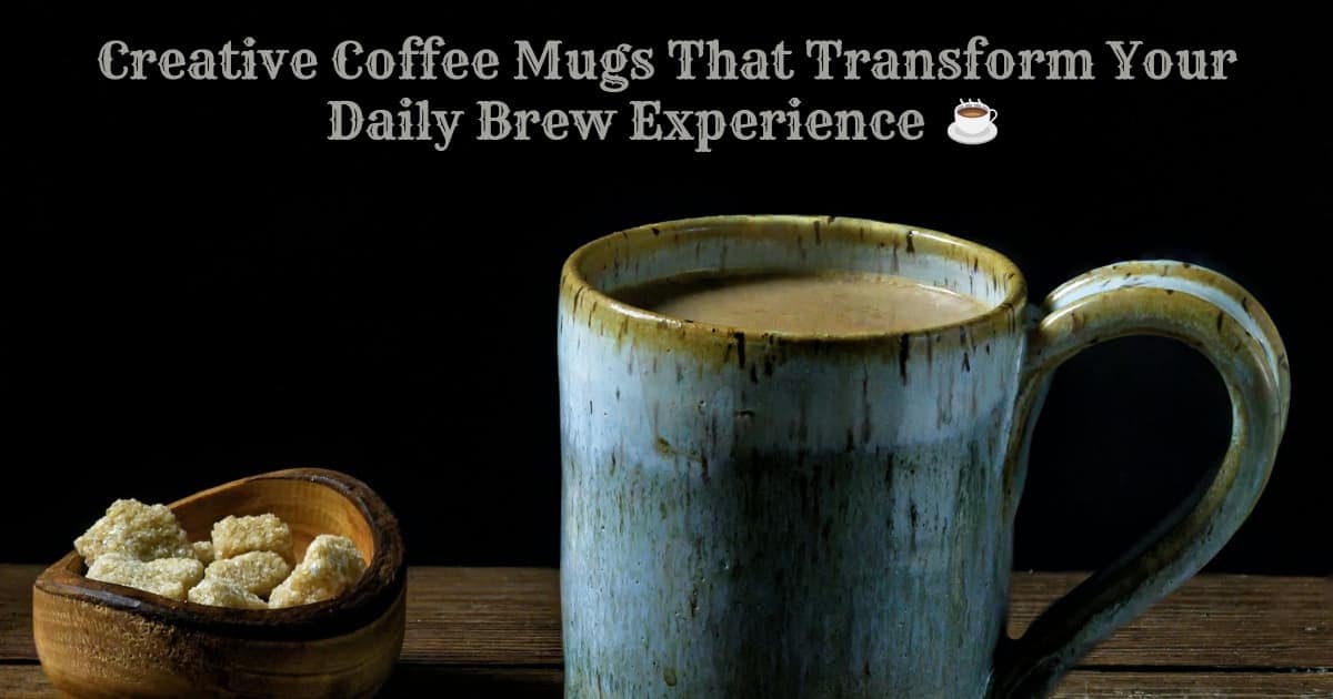 Creative coffee mugs that transform your daily brew experience ☕