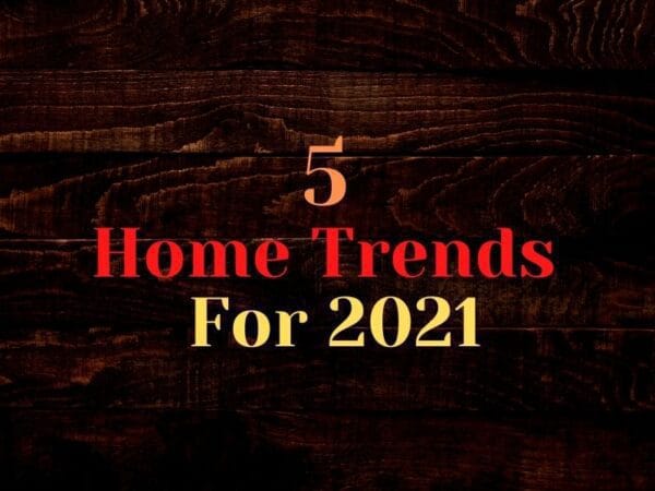 5 Revolving Home Trends for 2022