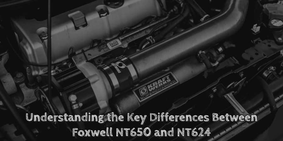 Understanding the key differences between foxwell nt650 and nt624