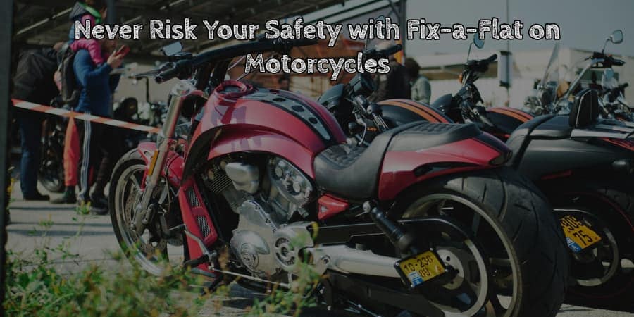 Never risk your safety with fix a flat on motorcycles