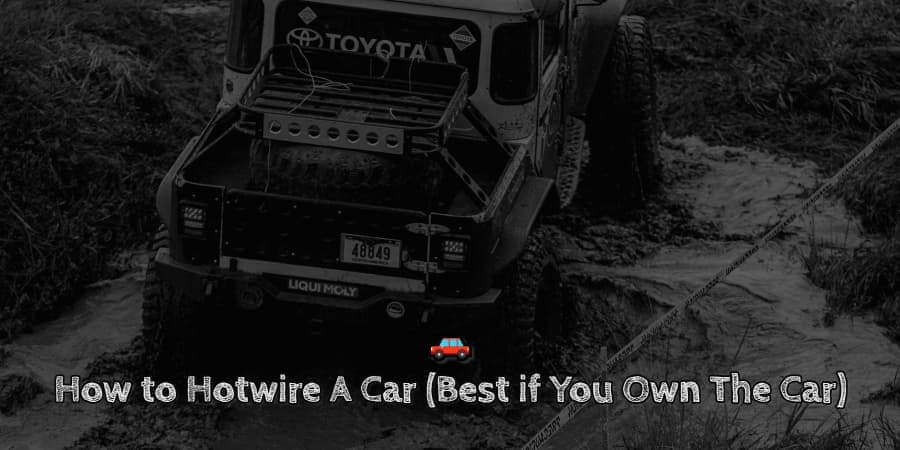 How to hotwire a car (best if you own the car)